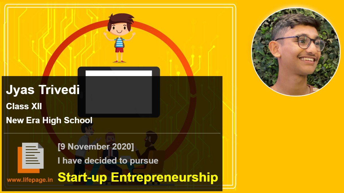 Jyas Trivedi | School Student Testimonial | LifePage Career Plan Jyas Trivedi | School Student Testimonial | LifePage Career Plan