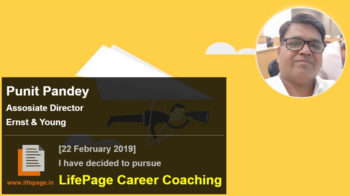 Punit Pandey | Working Professional Testimonial | LifePage Career Plan Punit Pandey | Working Professional Testimonial | LifePage Career Plan