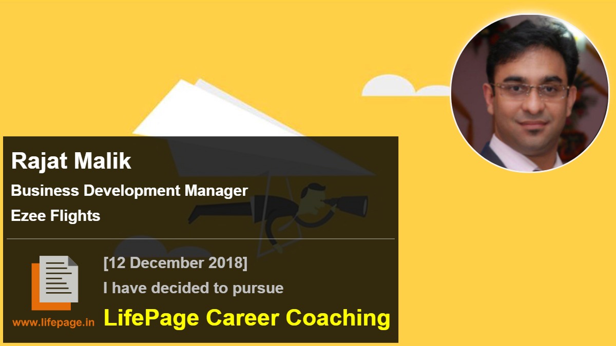 Rajat Malik | Working Professional Testimonial | LifePage Career Plan Rajat Malik | Working Professional Testimonial | LifePage Career Plan