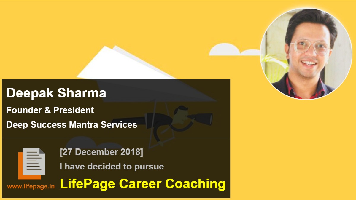 Deepak Sharma | Working Professional Testimonial | LifePage Career Plan Deepak Sharma | Working Professional Testimonial | LifePage Career Plan