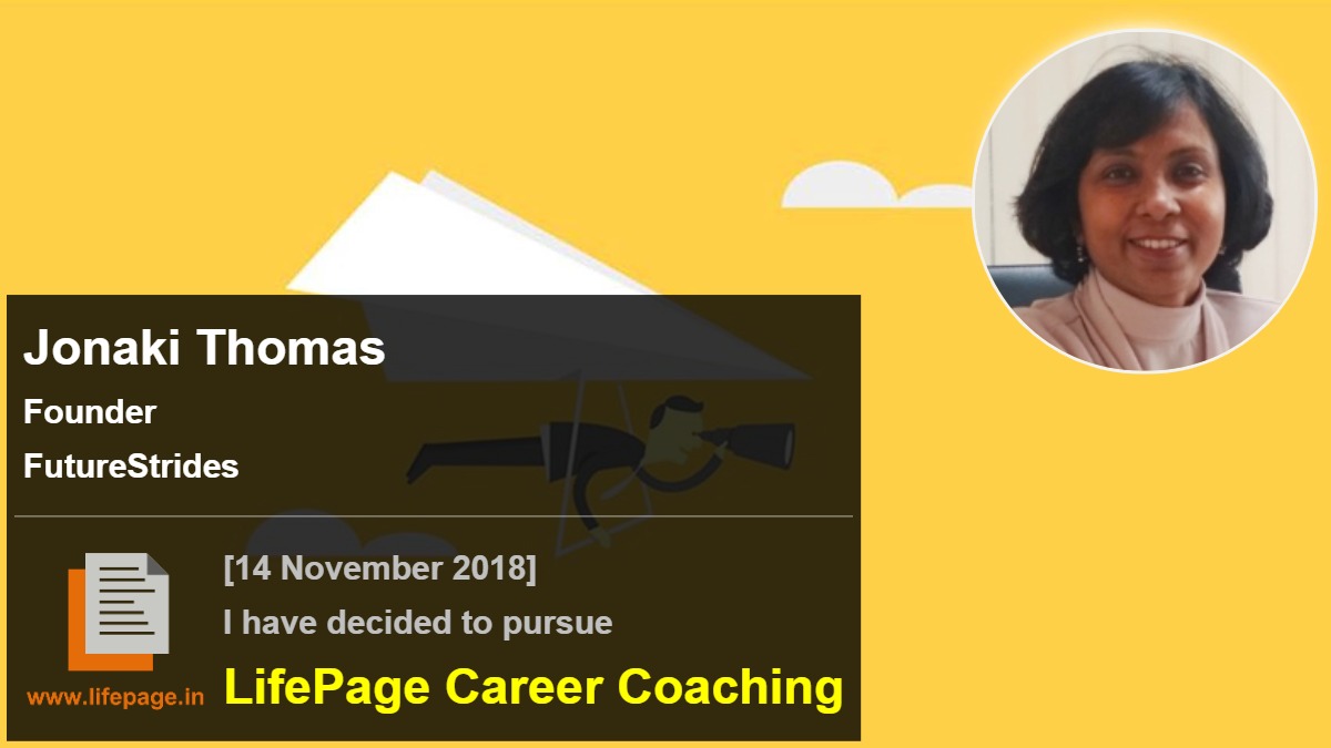 Jonaki Ghosh Thomas | Working Professional Testimonial | LifePage Career Plan Jonaki Ghosh Thomas | Working Professional Testimonial | LifePage Career Plan